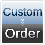 Custom Order
